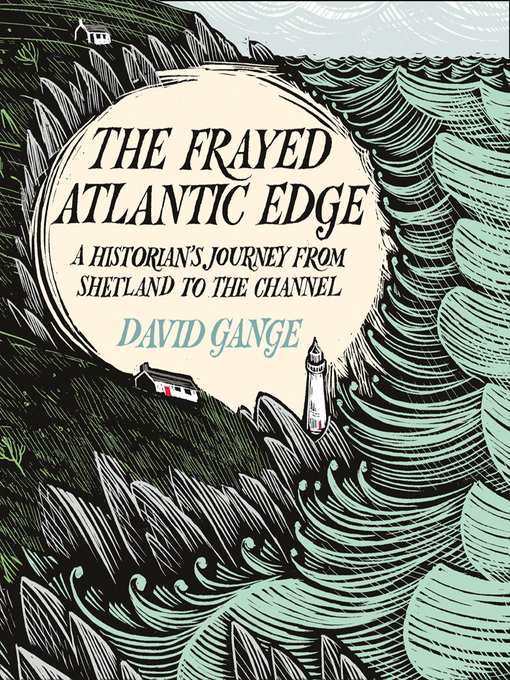 Title details for The Frayed Atlantic Edge by David Gange - Available